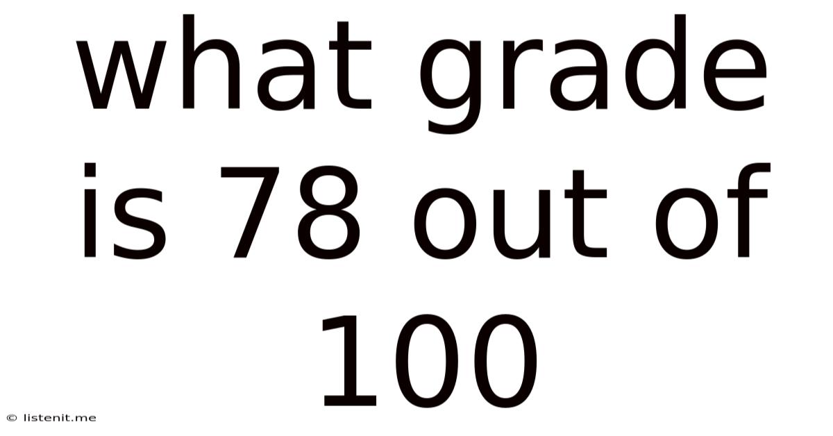What Grade Is 78 Out Of 100