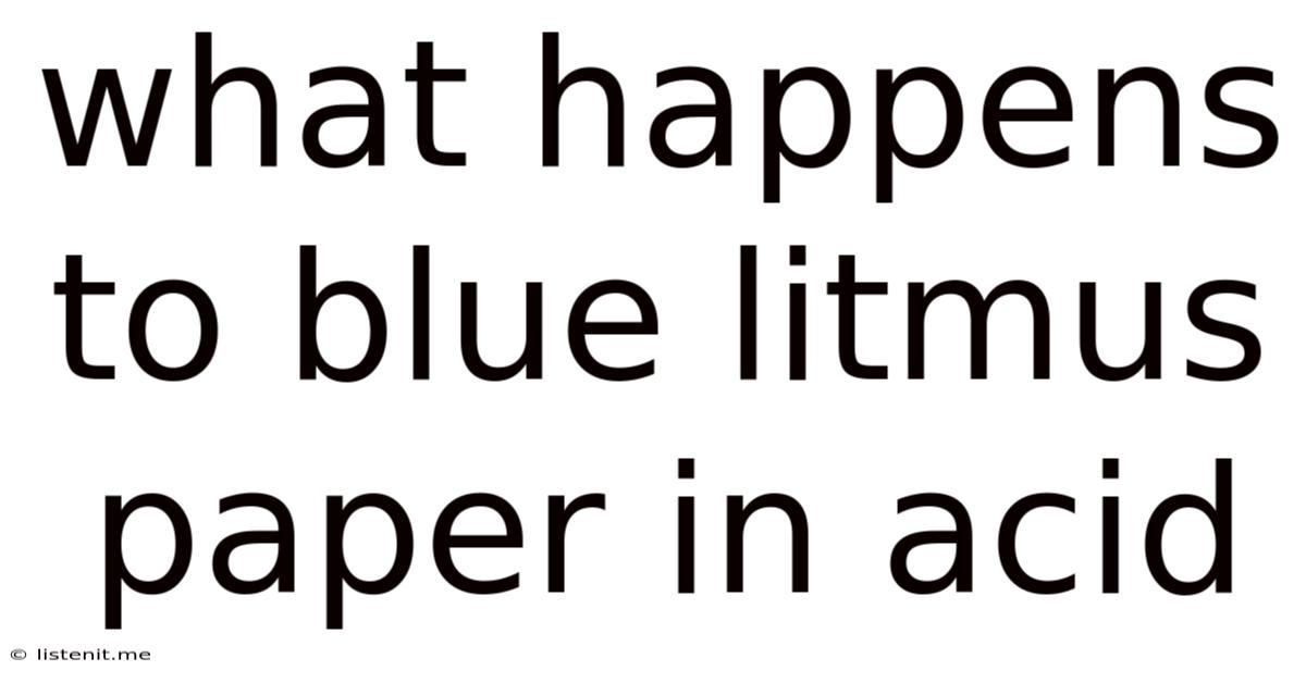 What Happens To Blue Litmus Paper In Acid