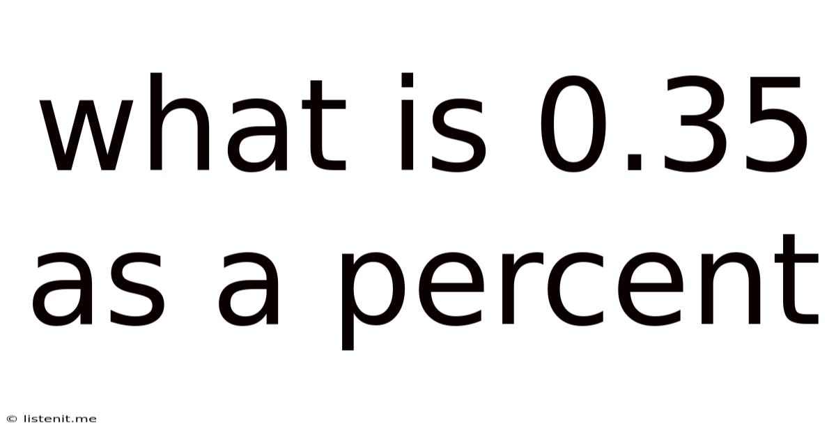 What Is 0.35 As A Percent