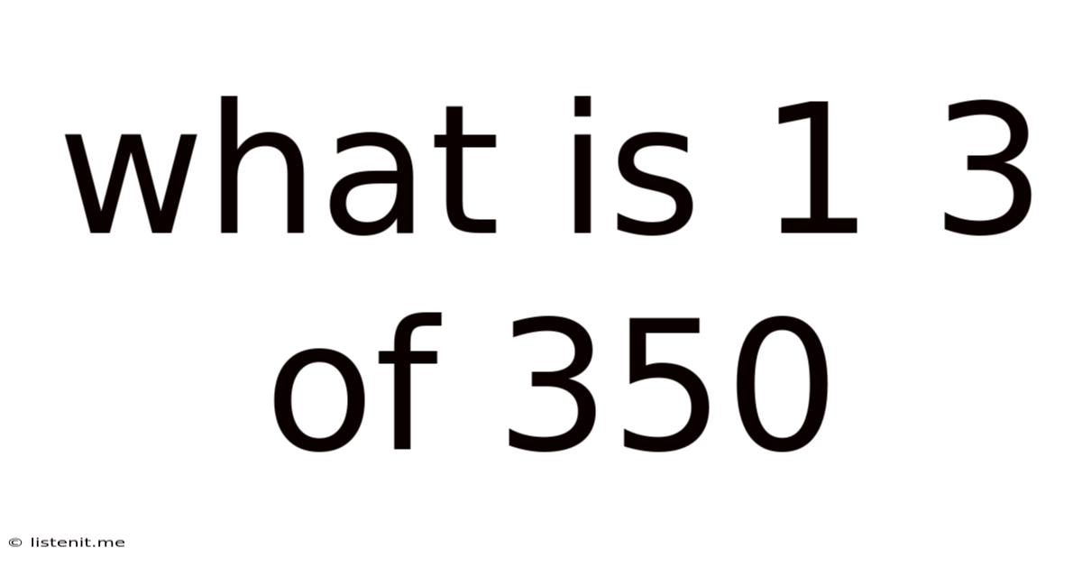 What Is 1 3 Of 350