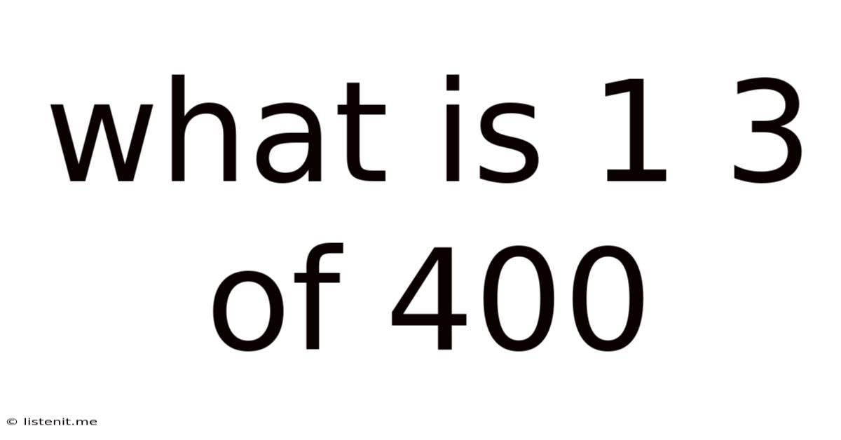 What Is 1 3 Of 400