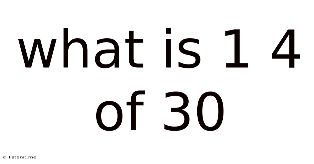 What Is 1 4 Of 30