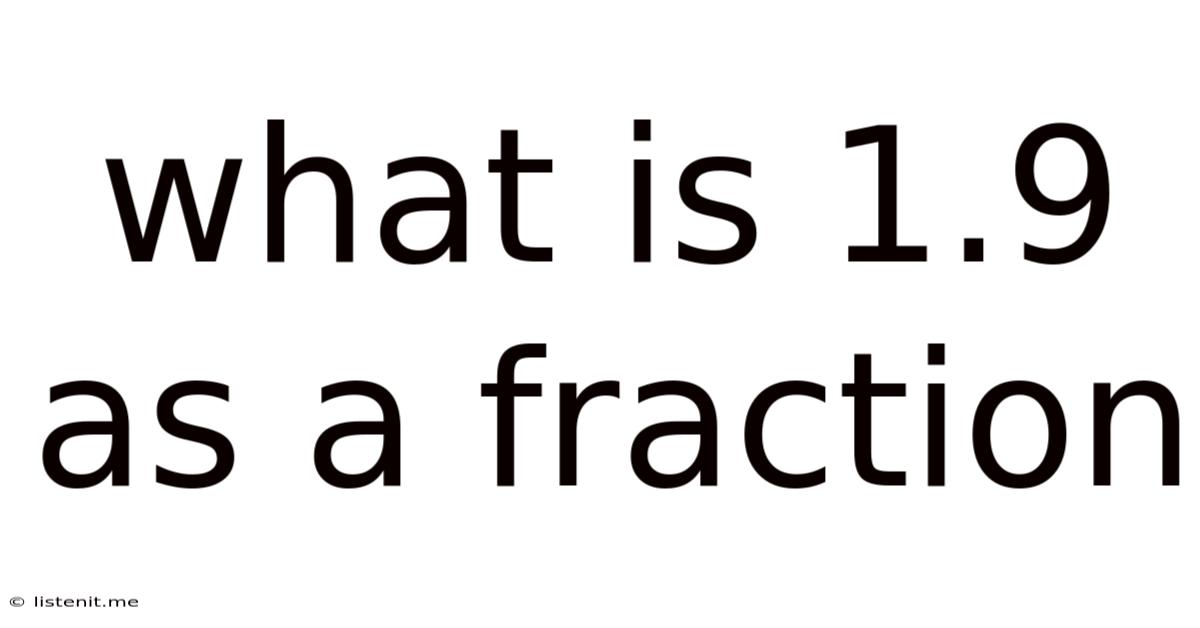 What Is -1.9 As A Fraction