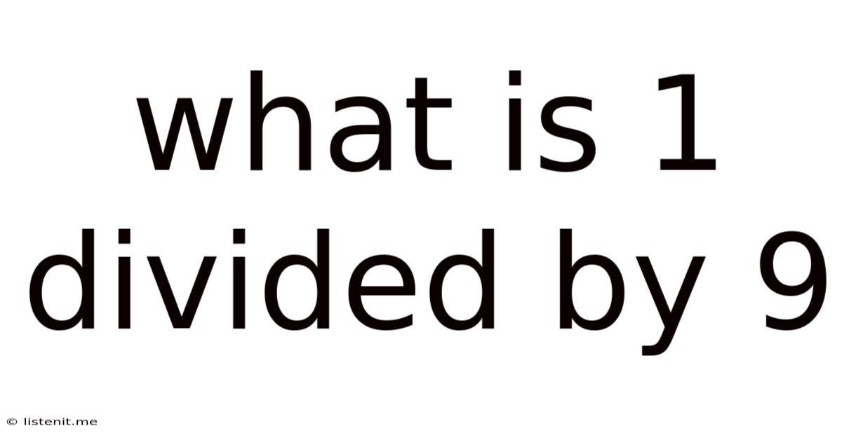 What Is 1 Divided By 9