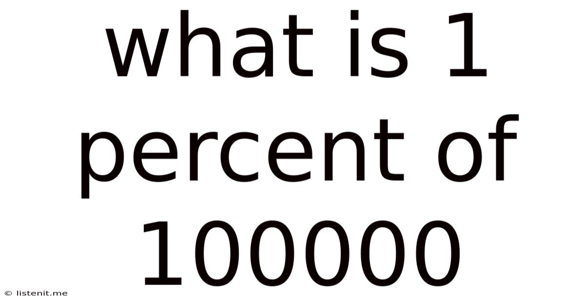 What Is 1 Percent Of 100000
