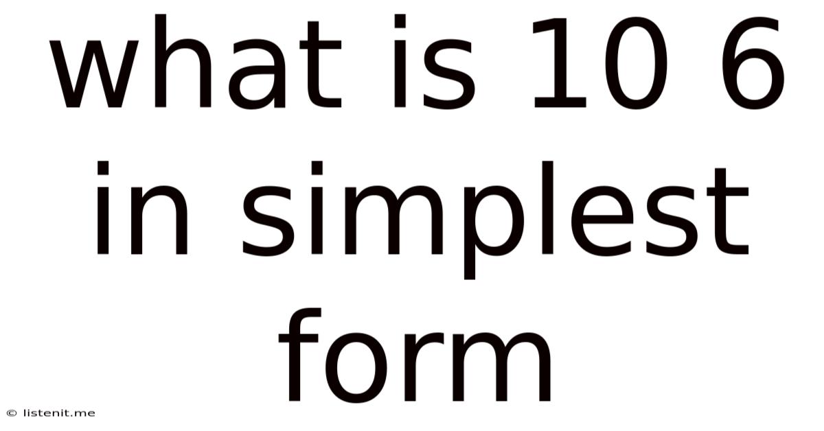 What Is 10 6 In Simplest Form