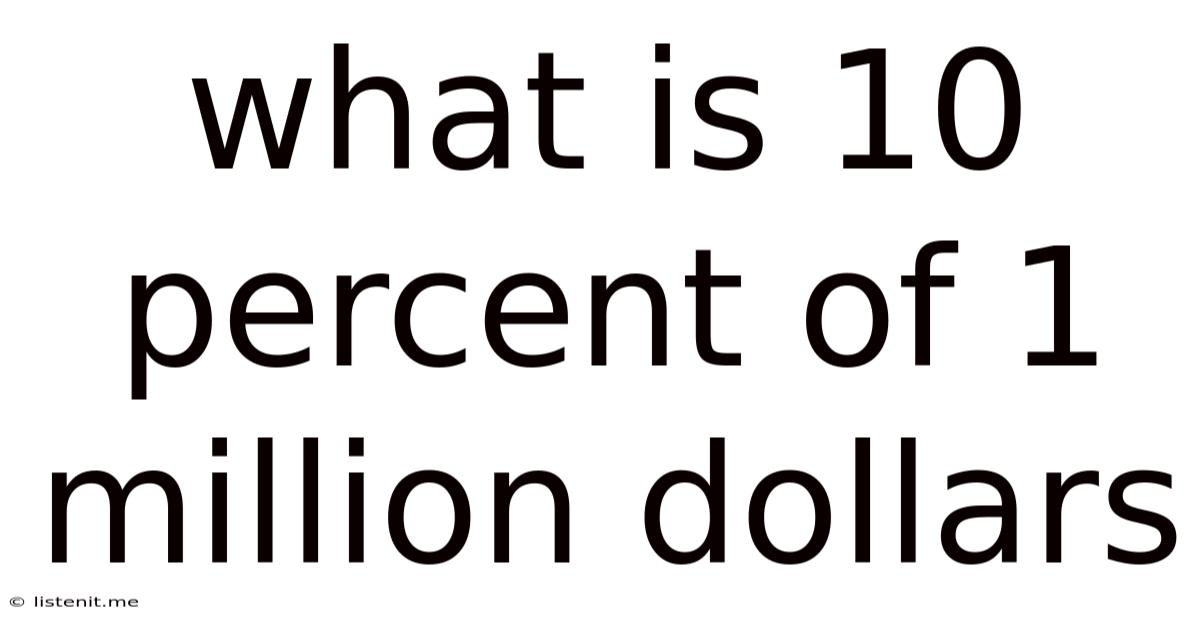 What Is 10 Percent Of 1 Million Dollars