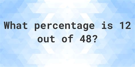 What Is 12 Percent Of 48