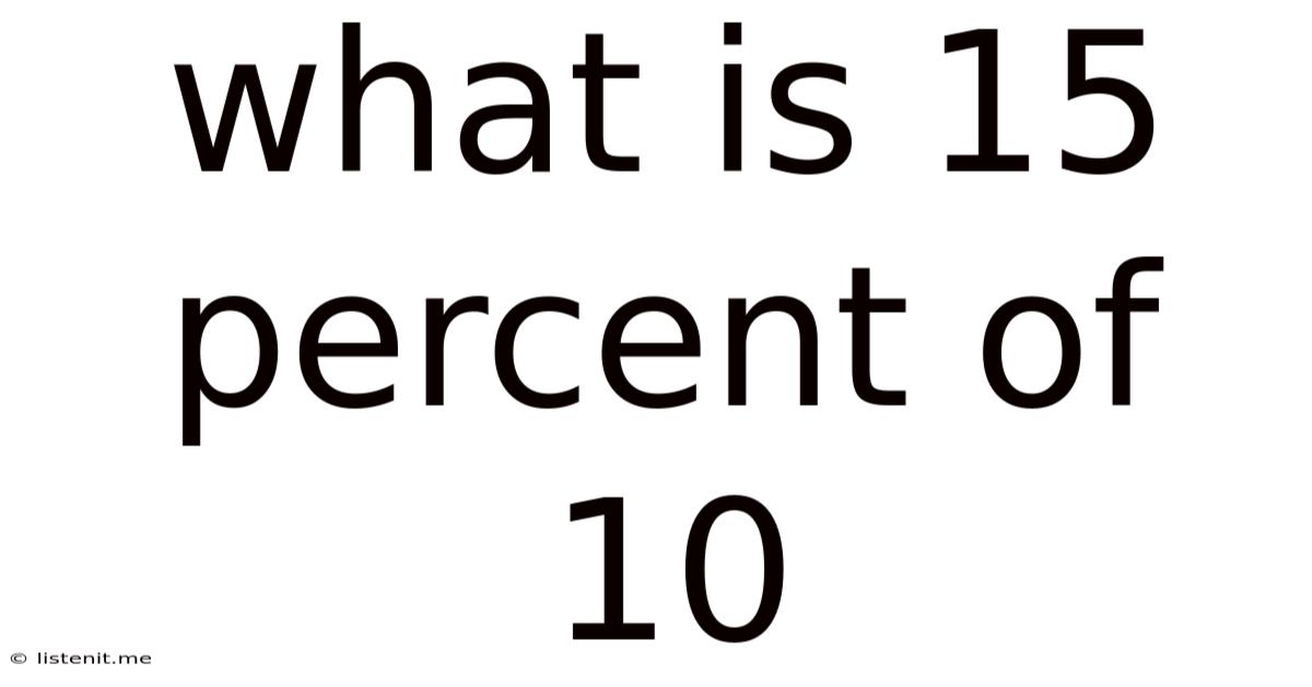 What Is 15 Percent Of 10