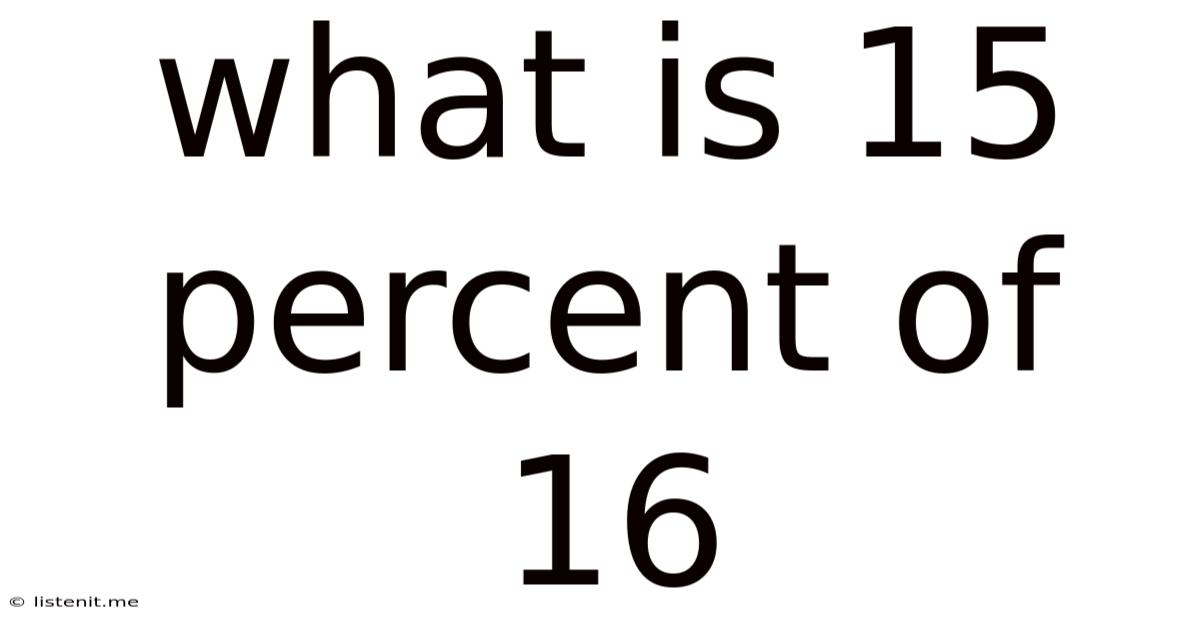 What Is 15 Percent Of 16