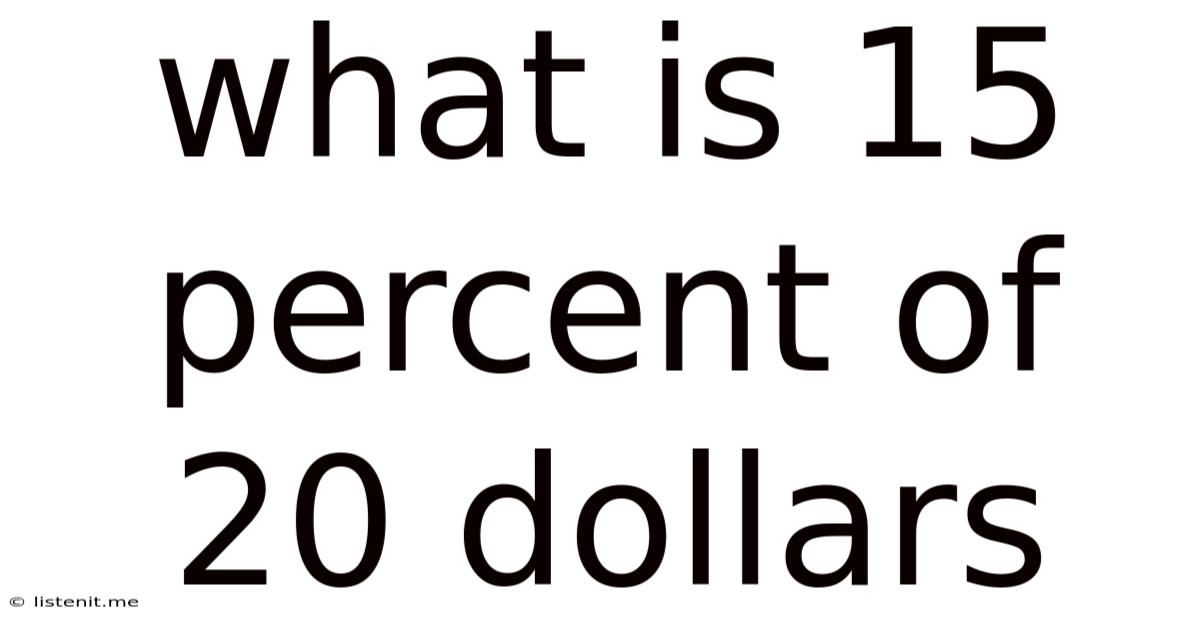 What Is 15 Percent Of 20 Dollars
