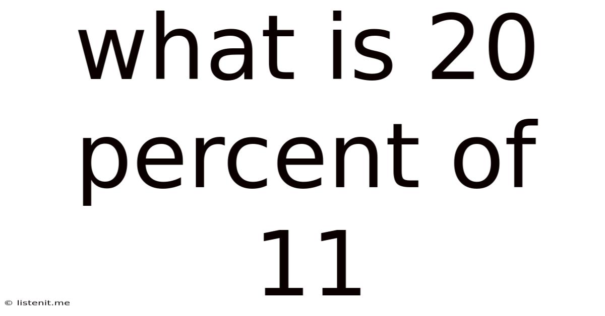 What Is 20 Percent Of 11