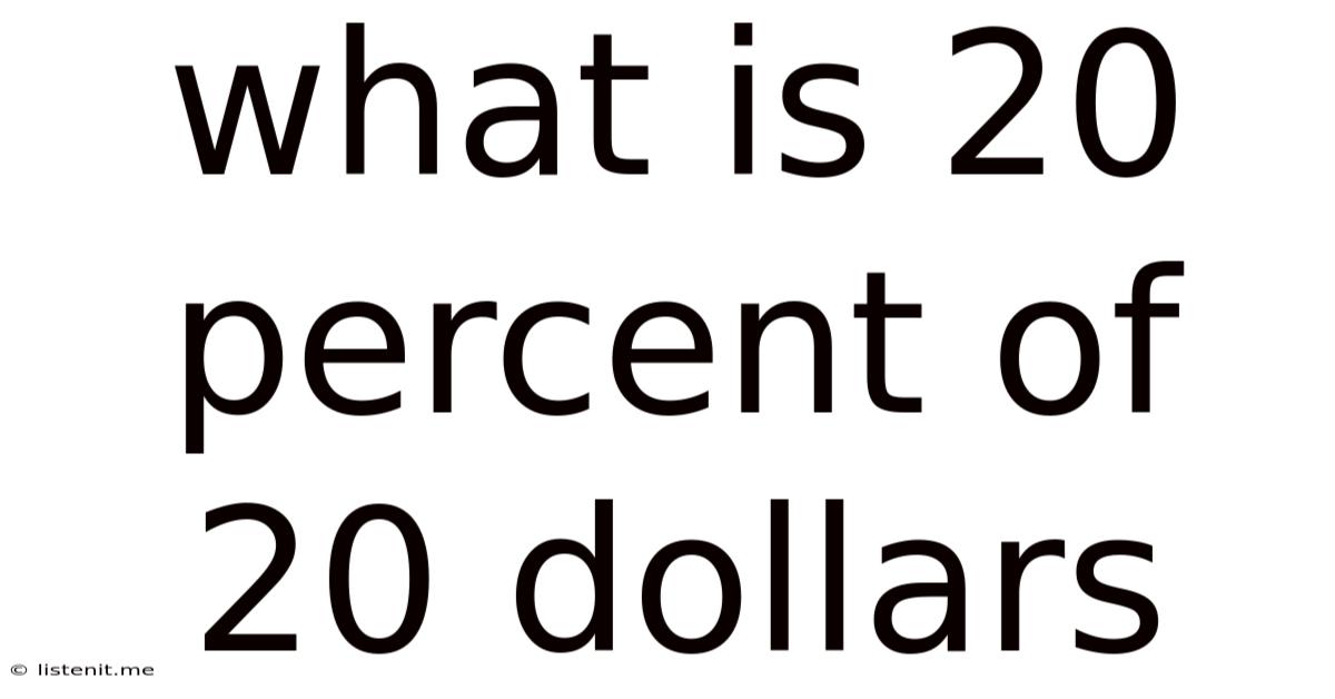What Is 20 Percent Of 20 Dollars