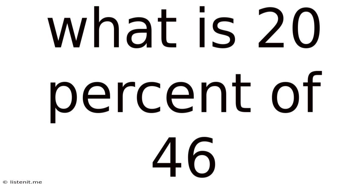 What Is 20 Percent Of 46