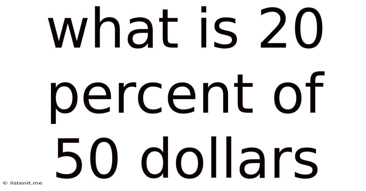What Is 20 Percent Of 50 Dollars