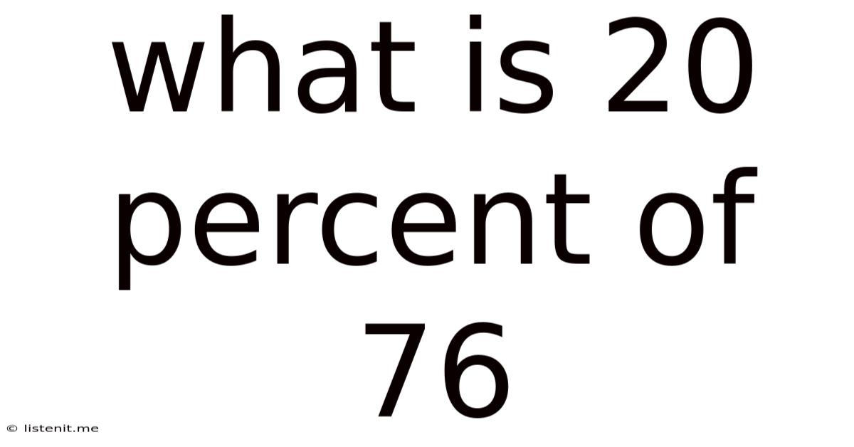 What Is 20 Percent Of 76