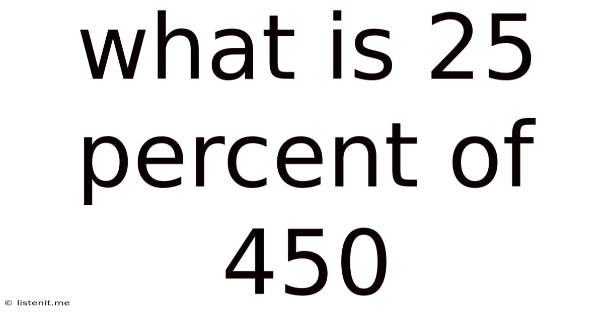 What Is 25 Percent Of 450