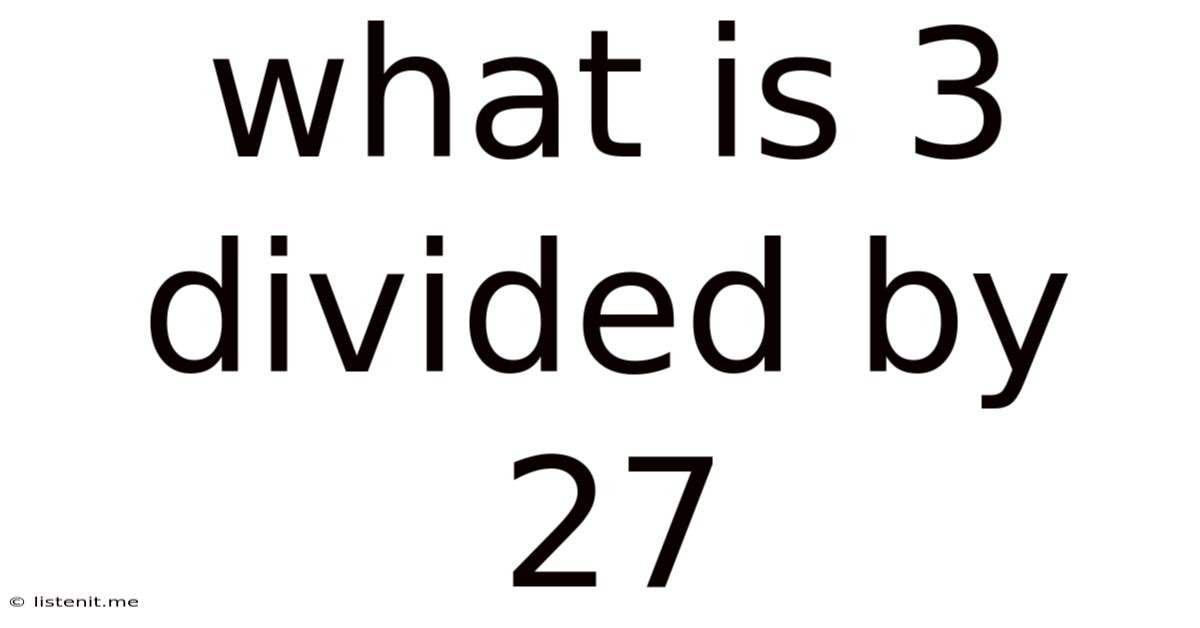 What Is 3 Divided By 27