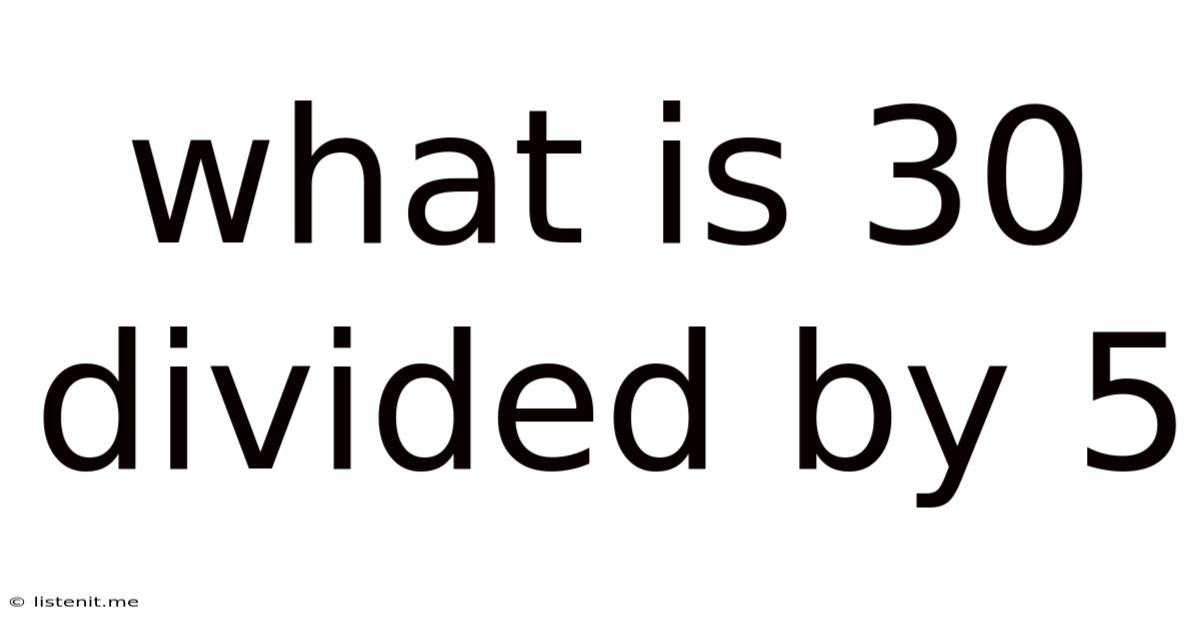 What Is 30 Divided By 5