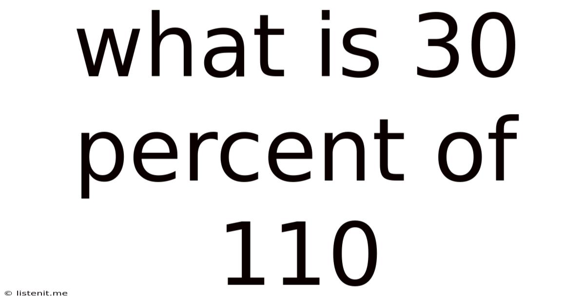 What Is 30 Percent Of 110