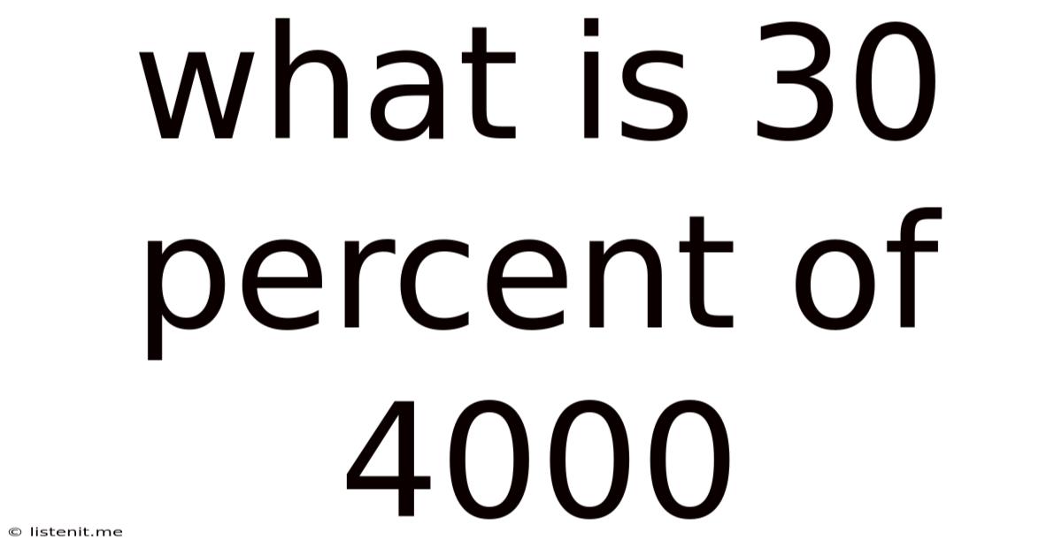 What Is 30 Percent Of 4000