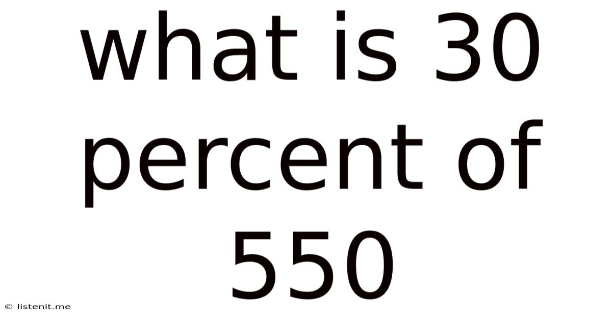 What Is 30 Percent Of 550