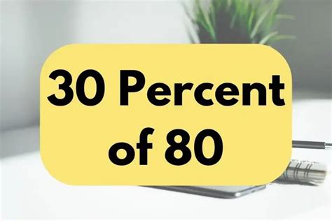 What Is 30 Percent Of 80