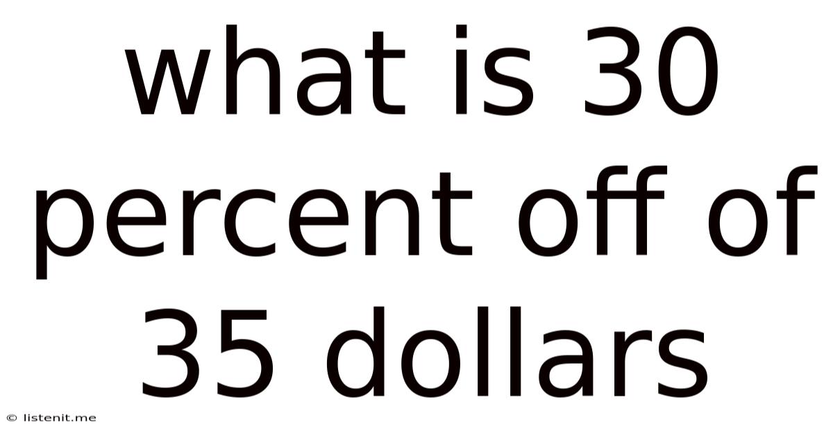 What Is 30 Percent Off Of 35 Dollars
