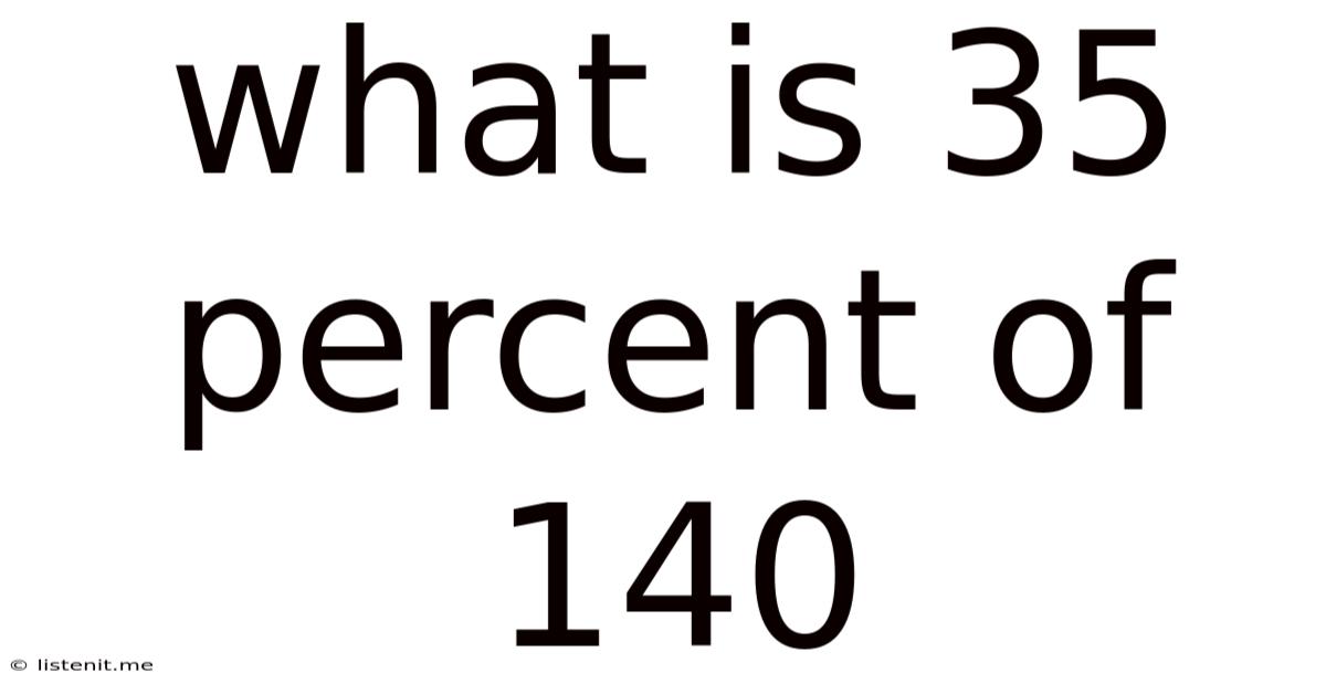 What Is 35 Percent Of 140