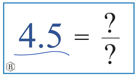 What Is 4.5 In Fraction Form