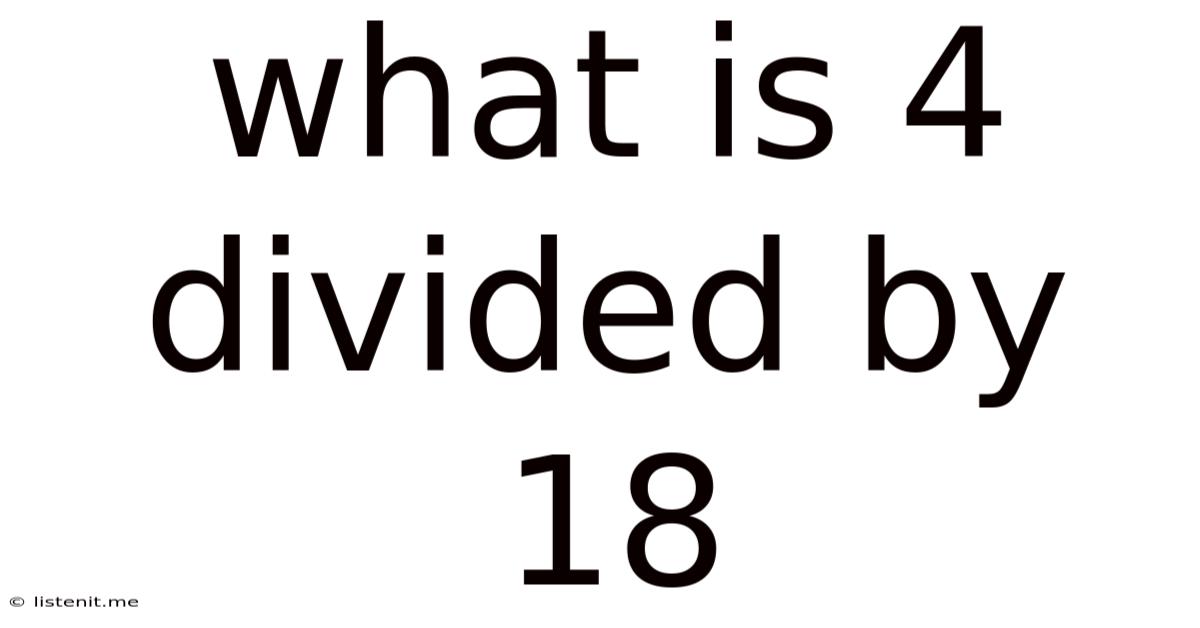 What Is 4 Divided By 18
