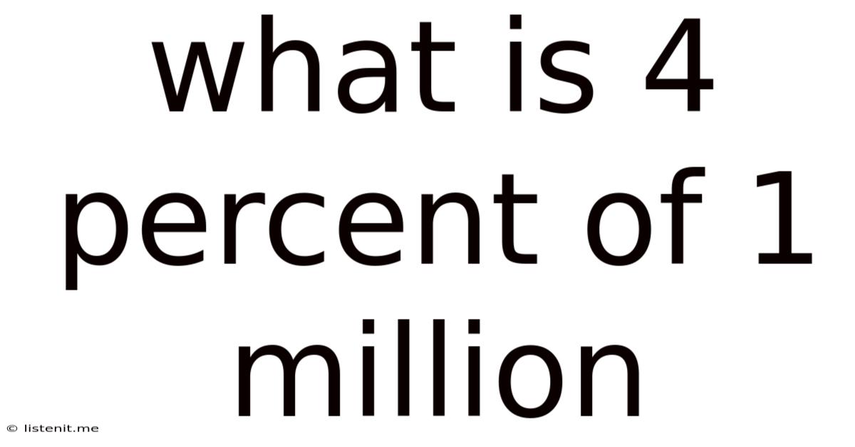 What Is 4 Percent Of 1 Million