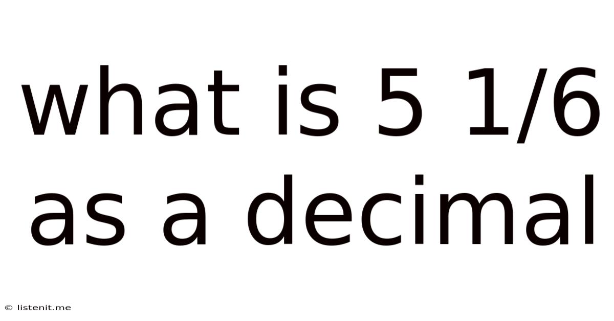 What Is 5 1/6 As A Decimal