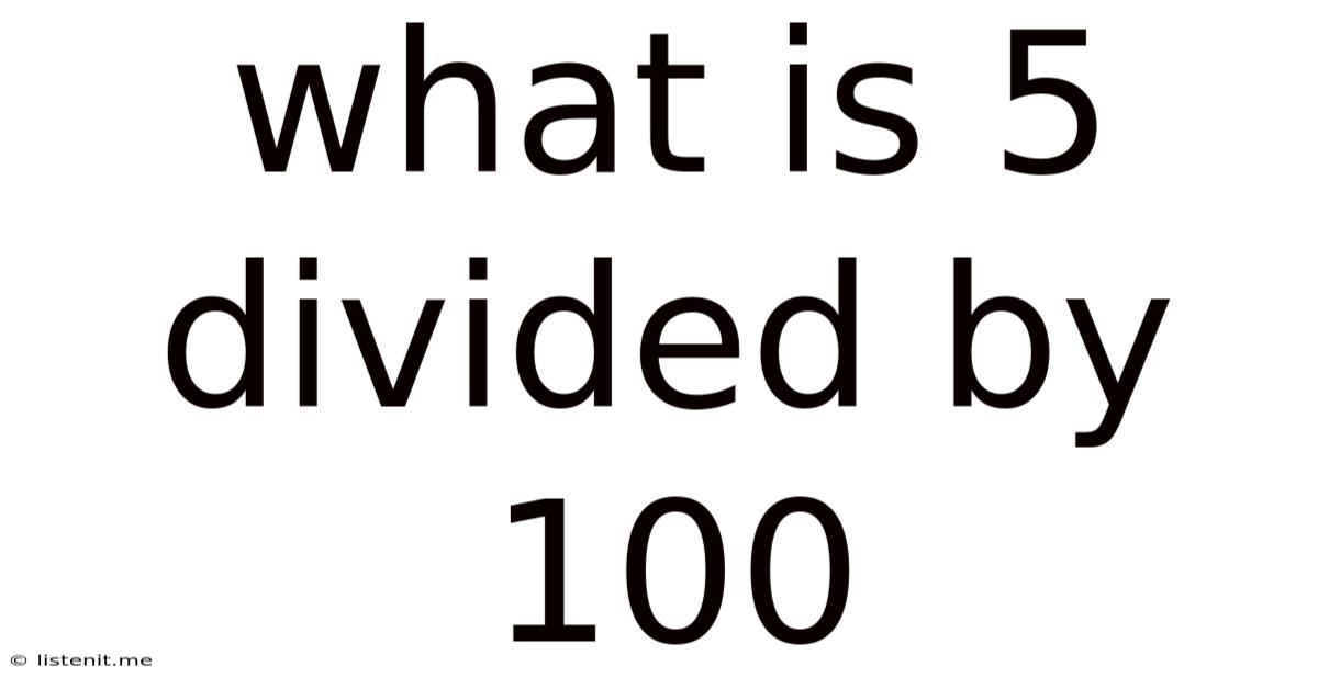What Is 5 Divided By 100