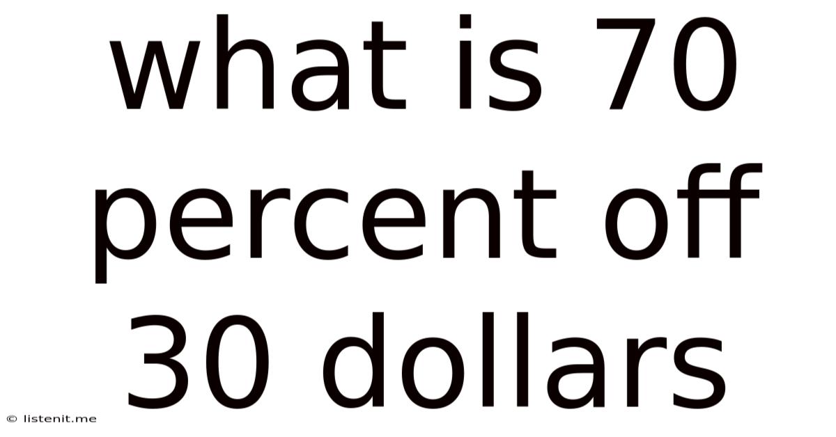 What Is 70 Percent Off 30 Dollars