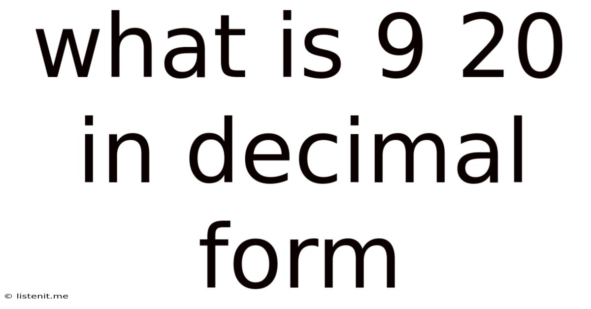What Is 9 20 In Decimal Form