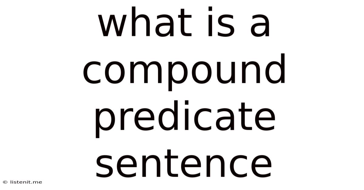What Is A Compound Predicate Sentence