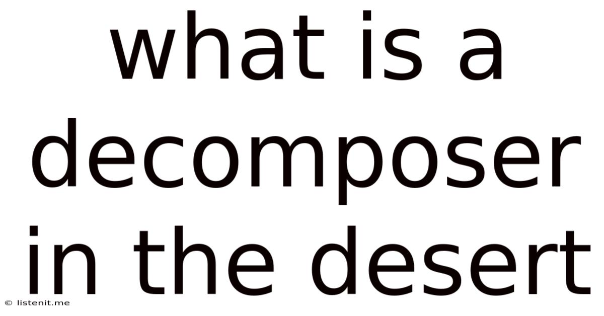 What Is A Decomposer In The Desert
