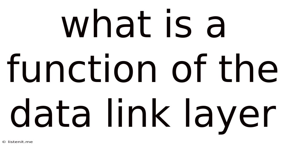 What Is A Function Of The Data Link Layer