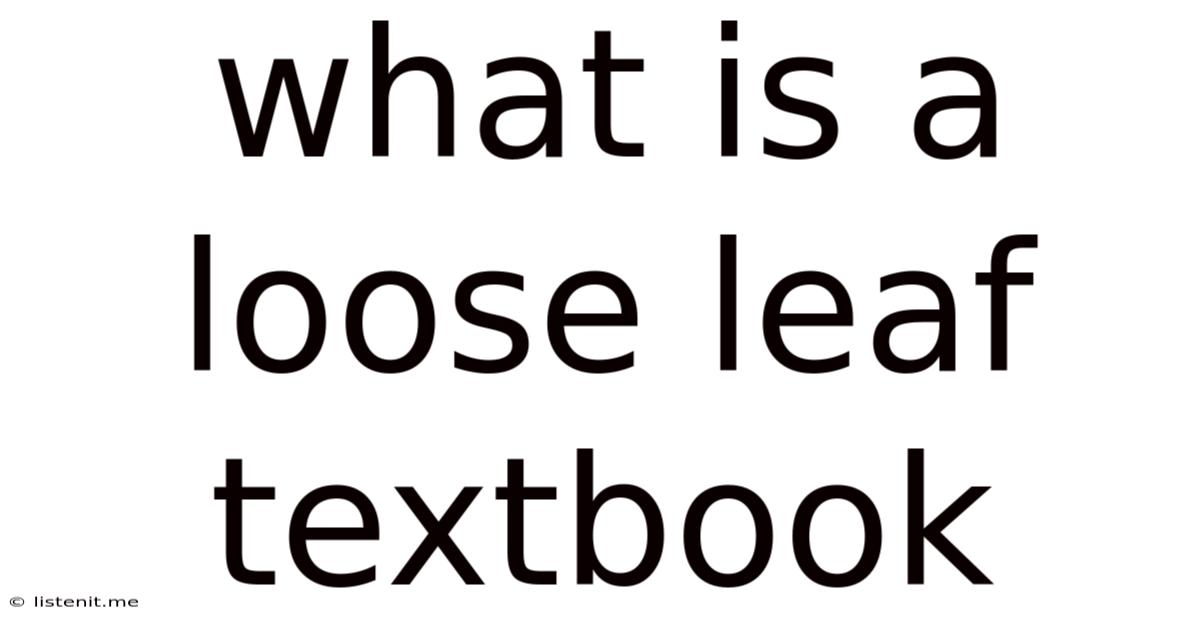 What Is A Loose Leaf Textbook
