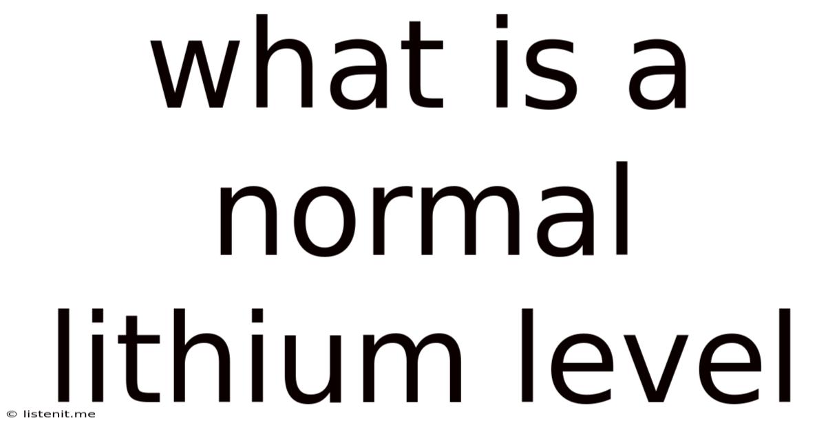 What Is A Normal Lithium Level