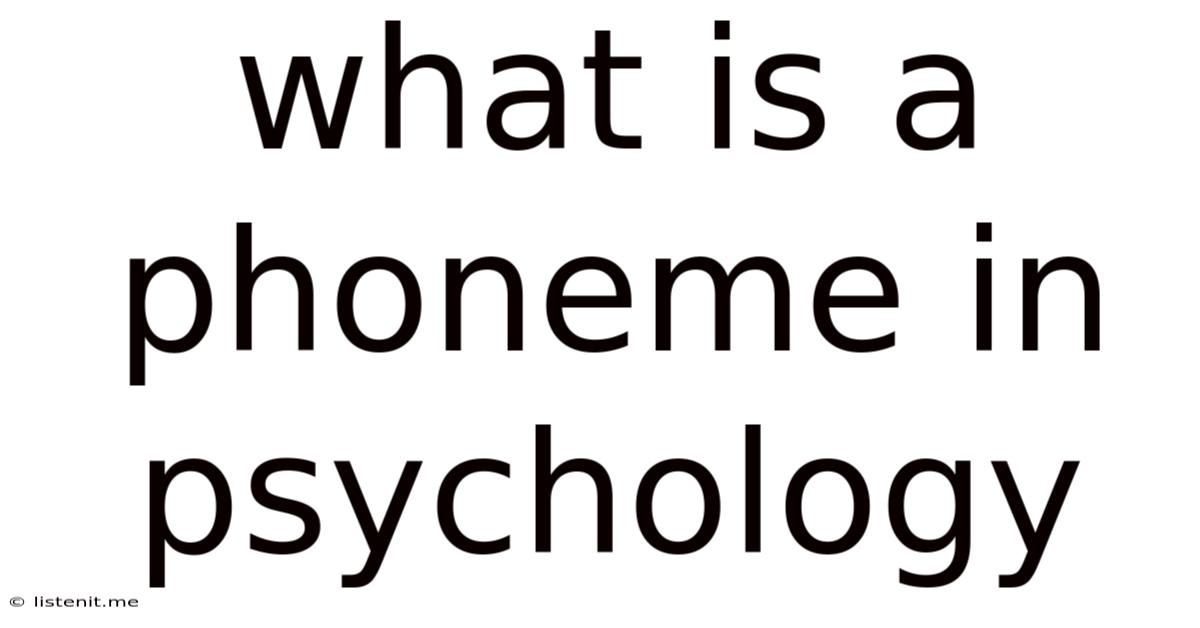 What Is A Phoneme In Psychology
