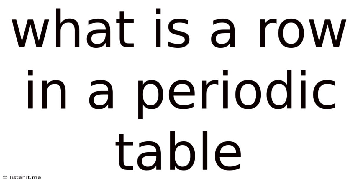 What Is A Row In A Periodic Table