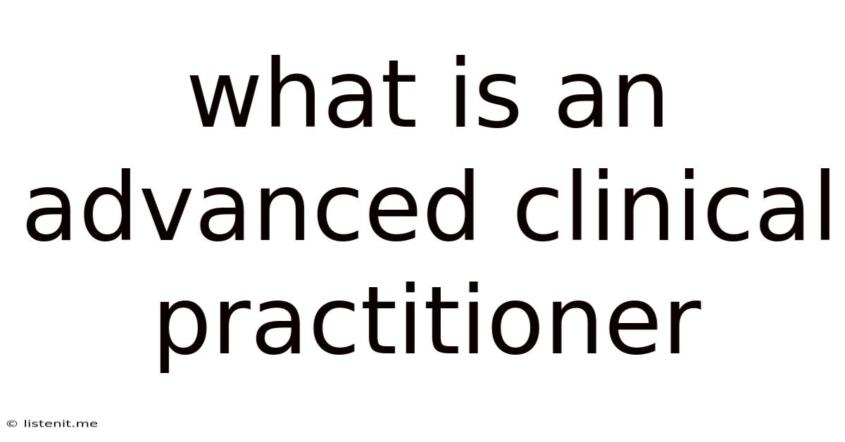 What Is An Advanced Clinical Practitioner