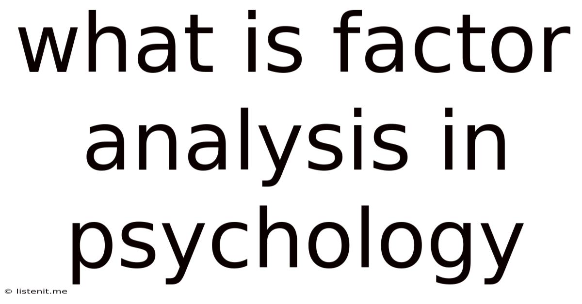 What Is Factor Analysis In Psychology