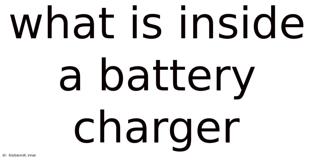 What Is Inside A Battery Charger