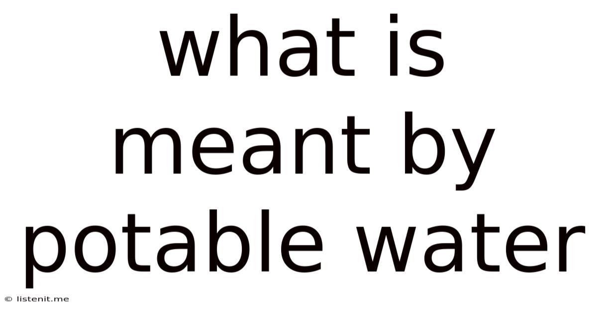 What Is Meant By Potable Water
