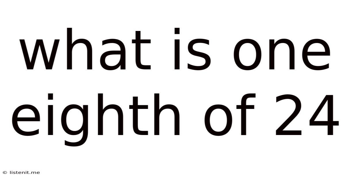 What Is One Eighth Of 24
