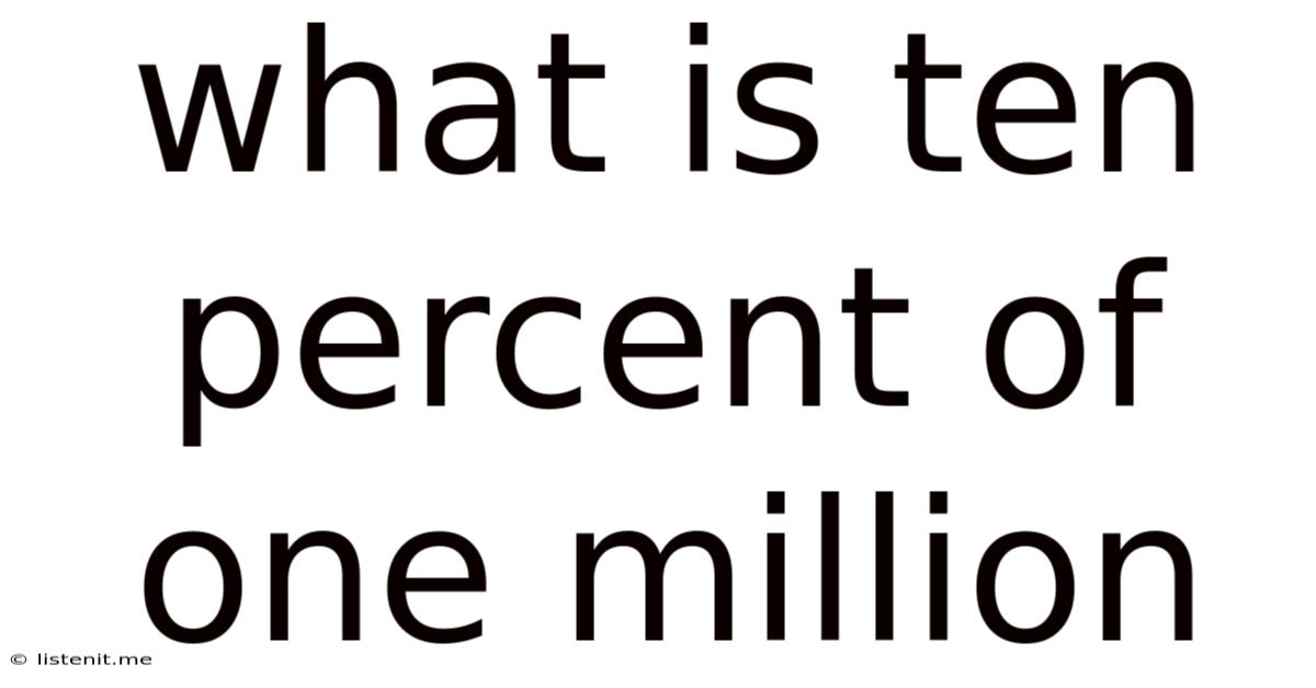 What Is Ten Percent Of One Million