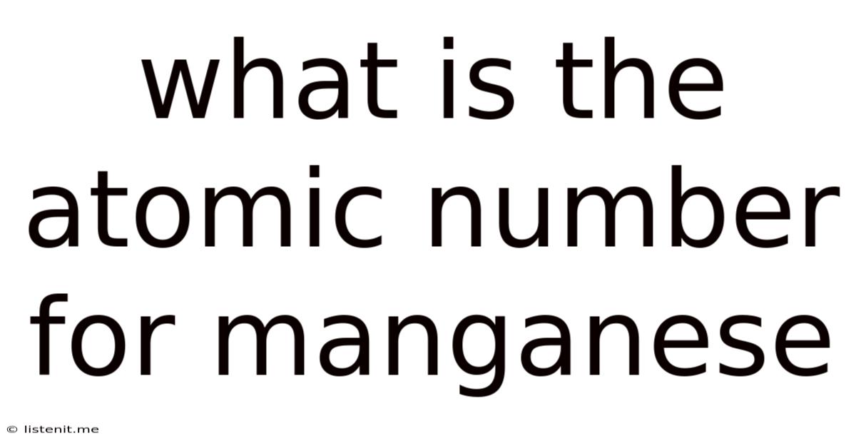 What Is The Atomic Number For Manganese